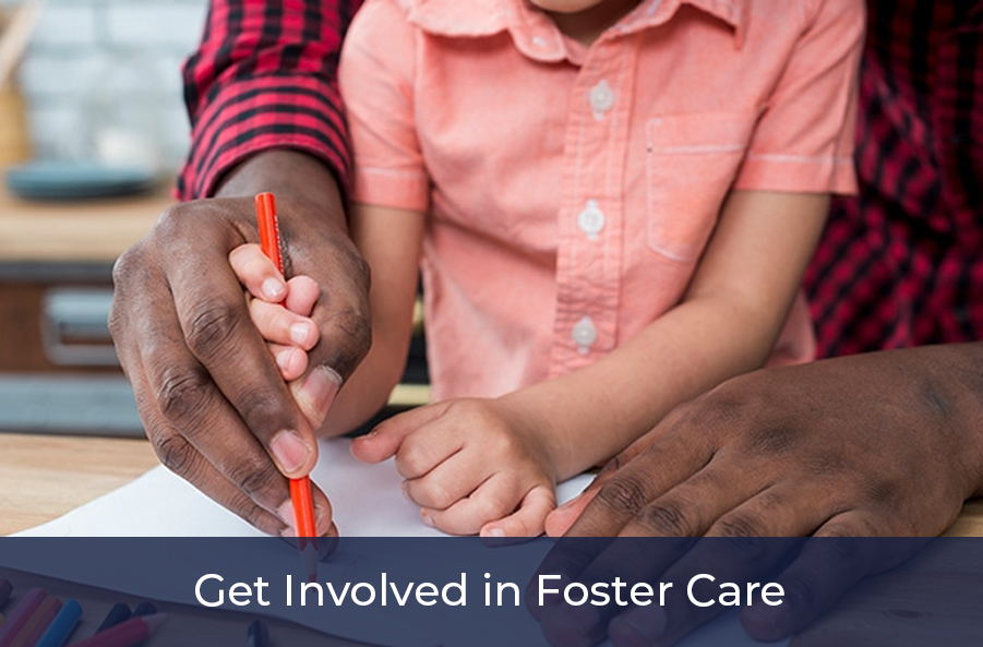 Get involved in Foster Care